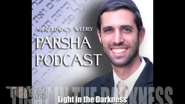 Parashat Vayeshev: Light in the Darkness