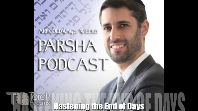 Parashat Vayechi: Hastening the End of Days