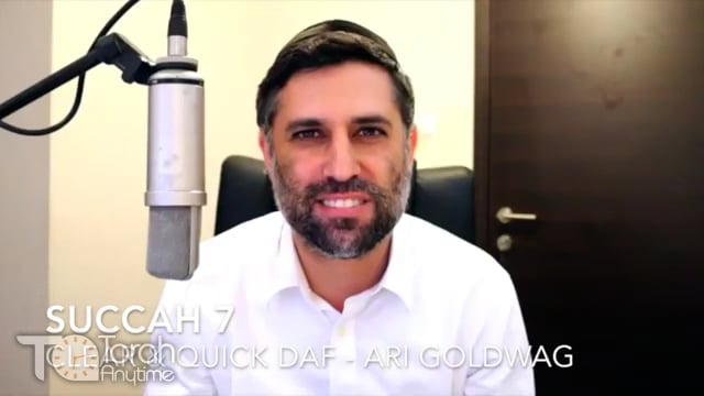 Succah 7: Quick & Clear with Ari Goldwag