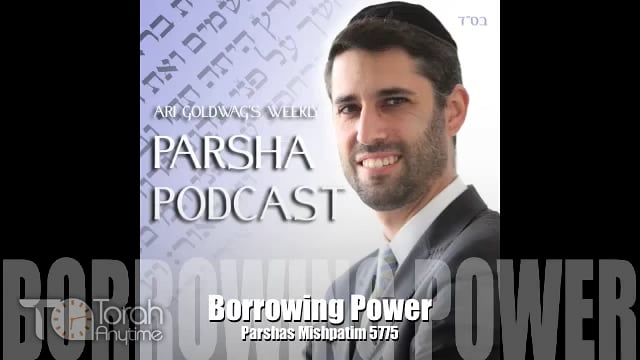 Parashat Mishpatim: Borrowing Power