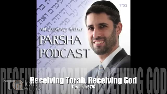 Parashat Terumah: Receiving Torah Receiving God