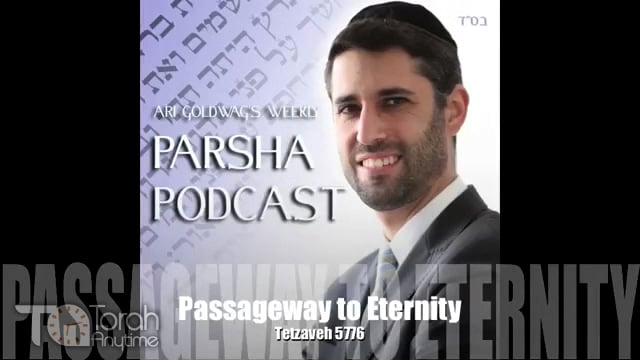 Parasht Tetzaveh: Passageway to Eternity