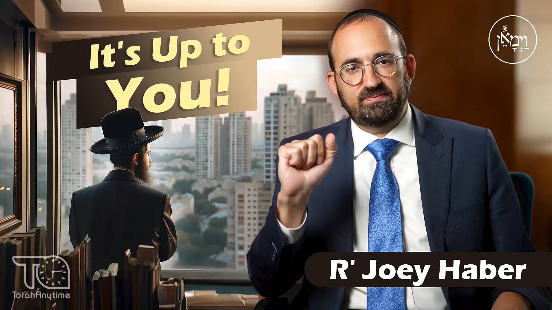 Vayimaen (וימאן) - It's Up to You!