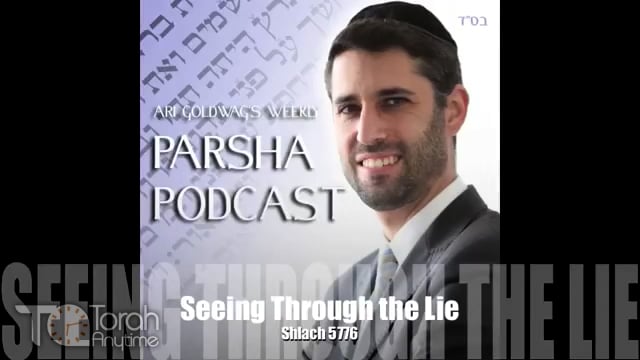 Parashat Shelach: Seeing Through the Lie