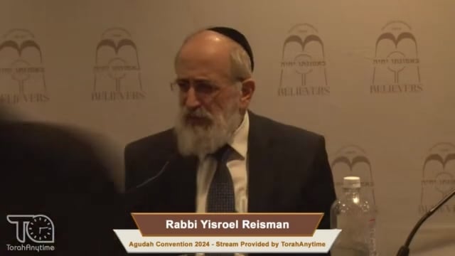 Agudah Convention 2024: Rabbi Yisroel Reisman & Rabbi Uri Deutsch- Asking for a Friend