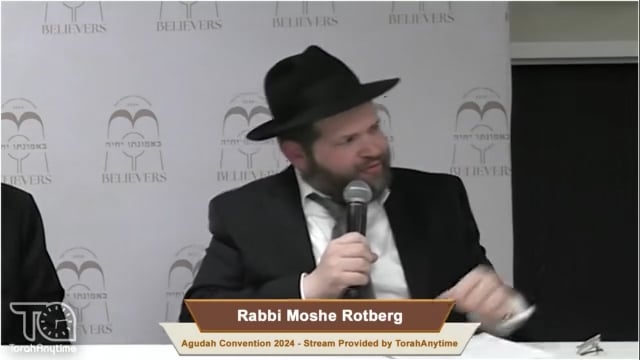 Agudah Convention 2024: Rabbi Moshe Rotberg & Rabbi Moshe Don Kestenbaum- Social Media and the World of WhatsApp: How Do We Win the Battle?