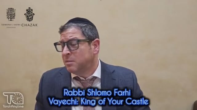 Vayechi: King of your Castle