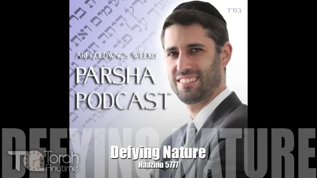 Parashat Ha'azinu: Defying Nature