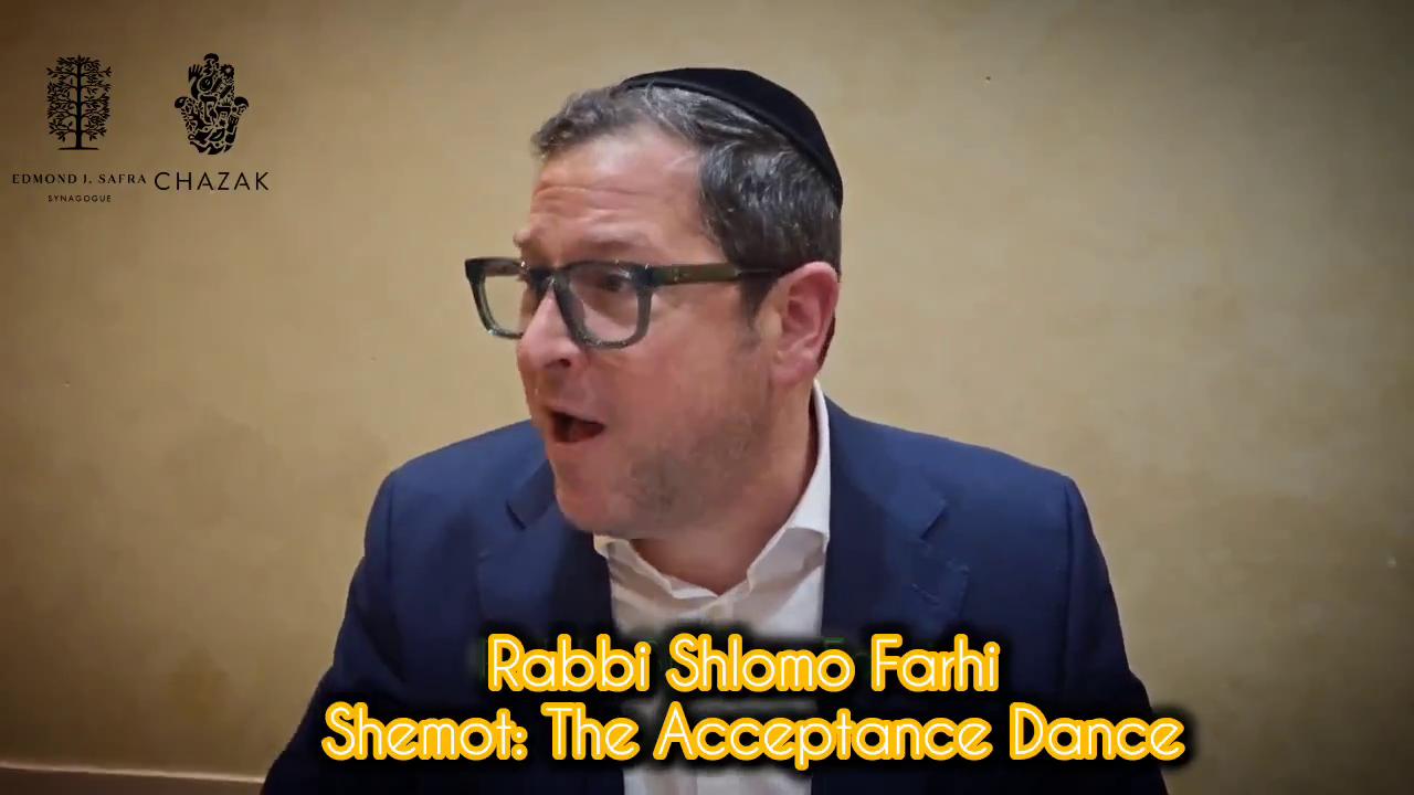 Shemot - The Acceptance Dance