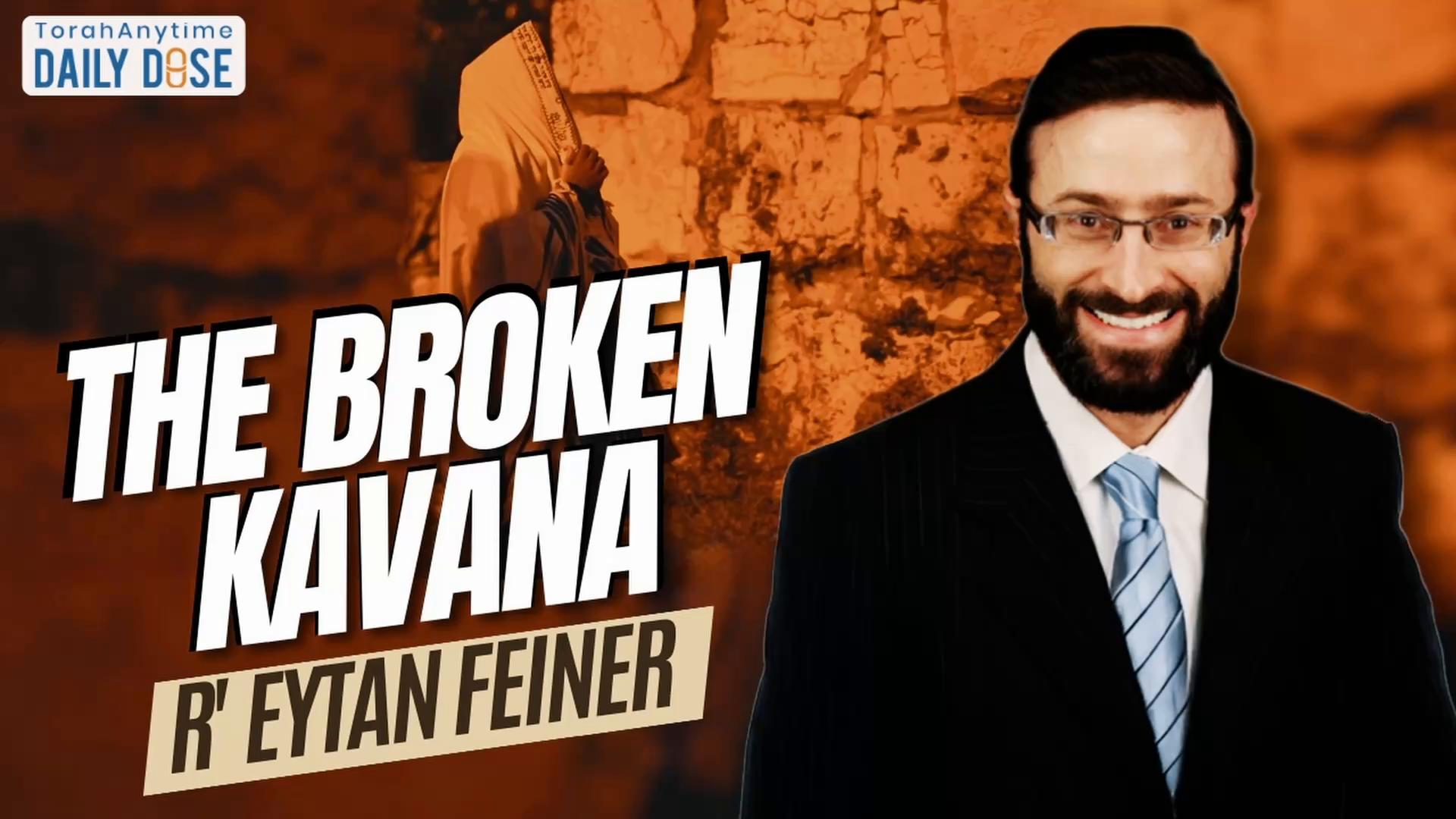 Daily Dose #2,277: The Broken Kavana