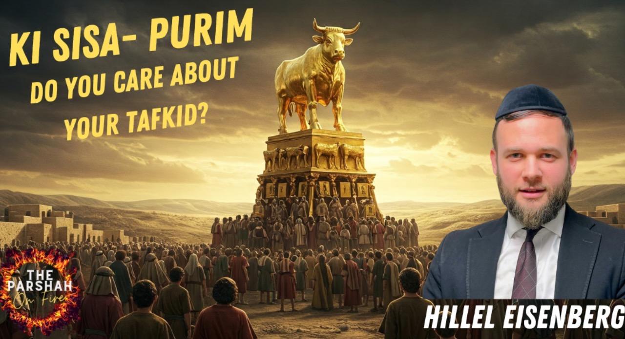 Ki Sisa- Purim: Do You Actually Care About Being Jewish? 