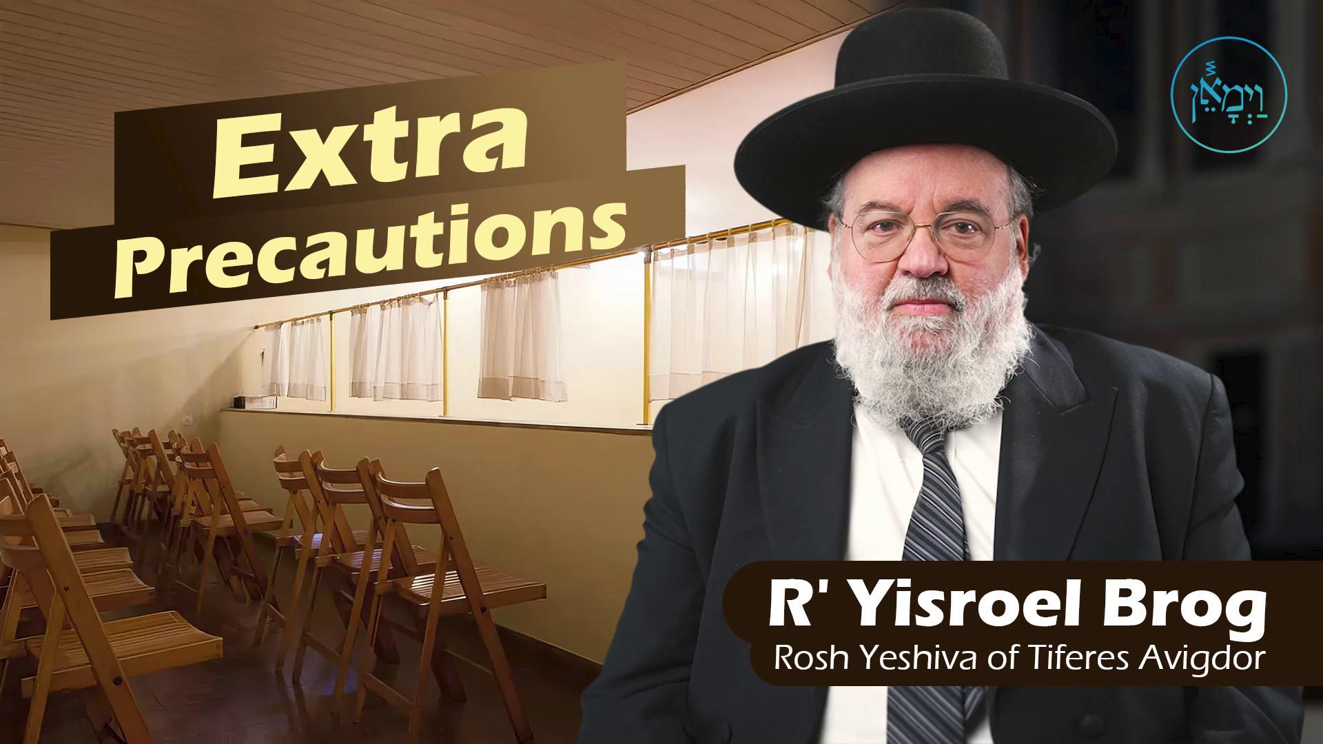 Vayimaen (וימאן) - Extra Precautions