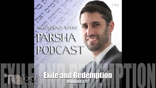 Parashat Vayigash: Exile and Redemption