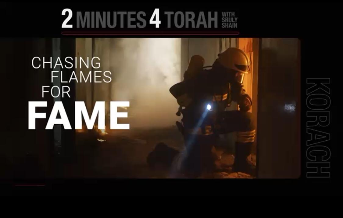 Parshas Korach: Chasing Flames for Fame