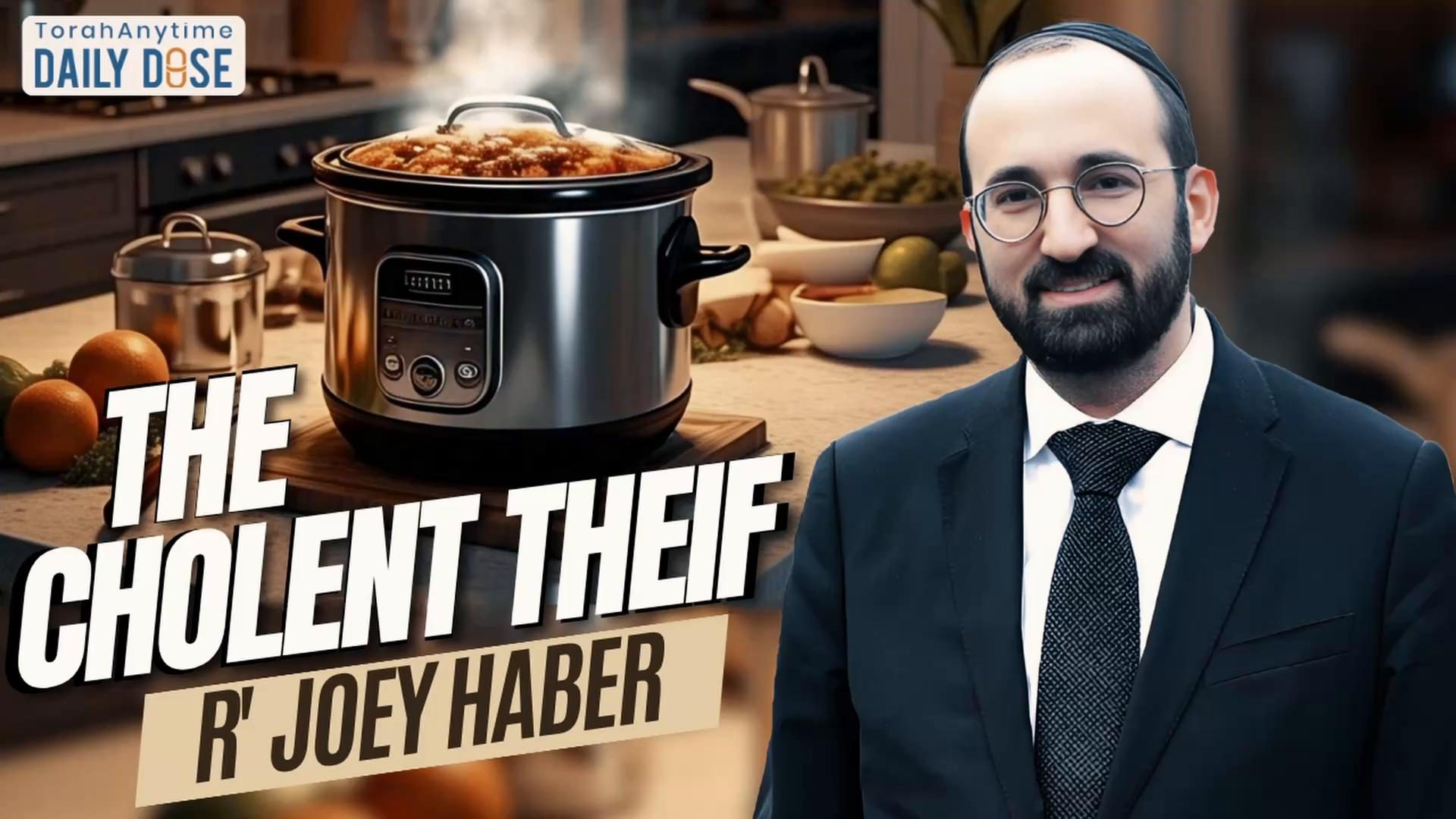 Daily Dose #2,379: The Cholent Thief