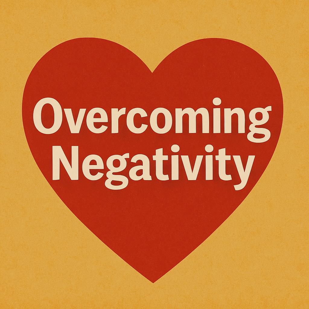 Overcoming Negativity 