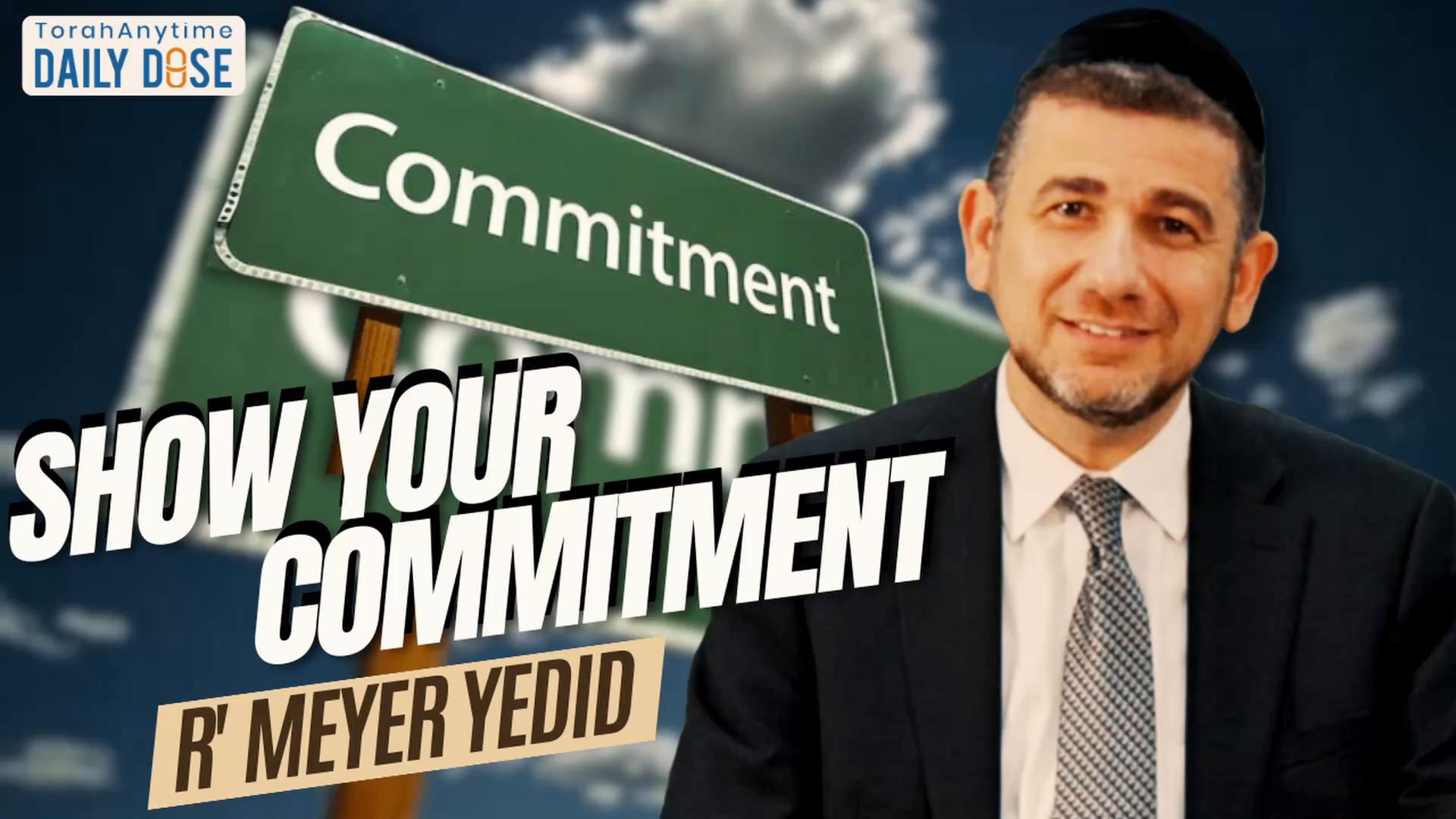 Daily Dose #2,441: Show Your Commitment