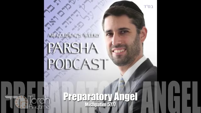 Parashat Mishpatim: Preparatory Angel