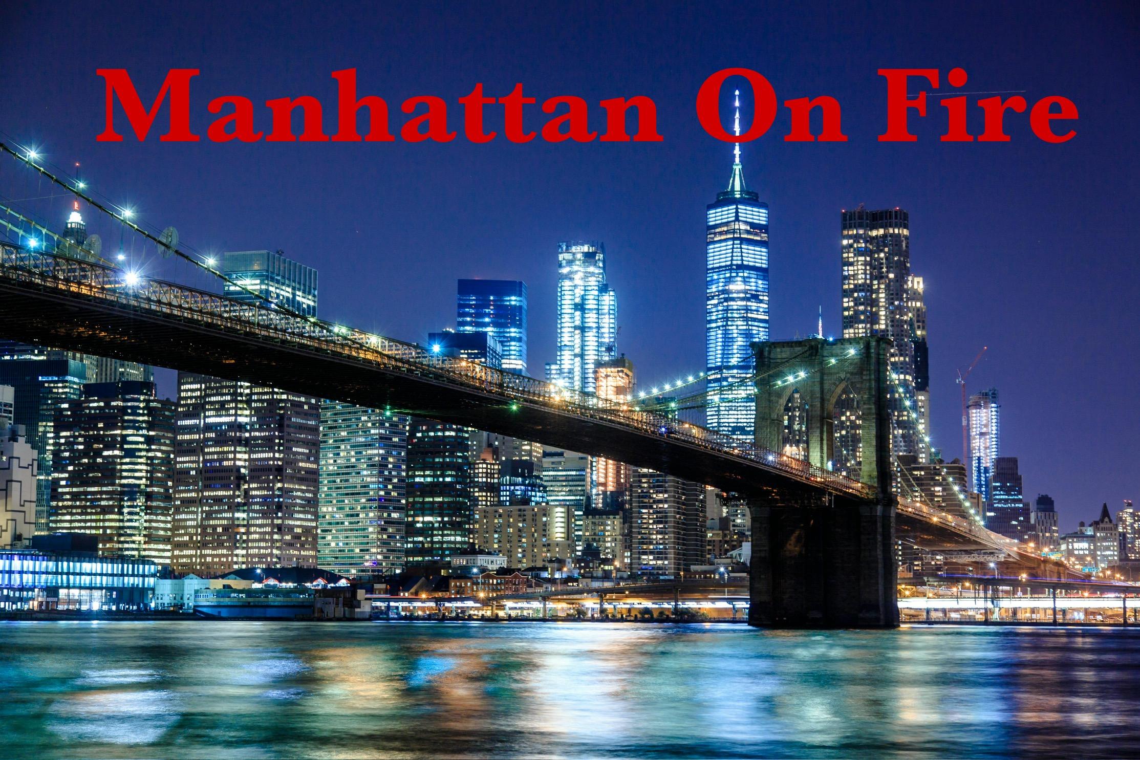 Manhattan On Fire- A Rosh Hashana Perspective 