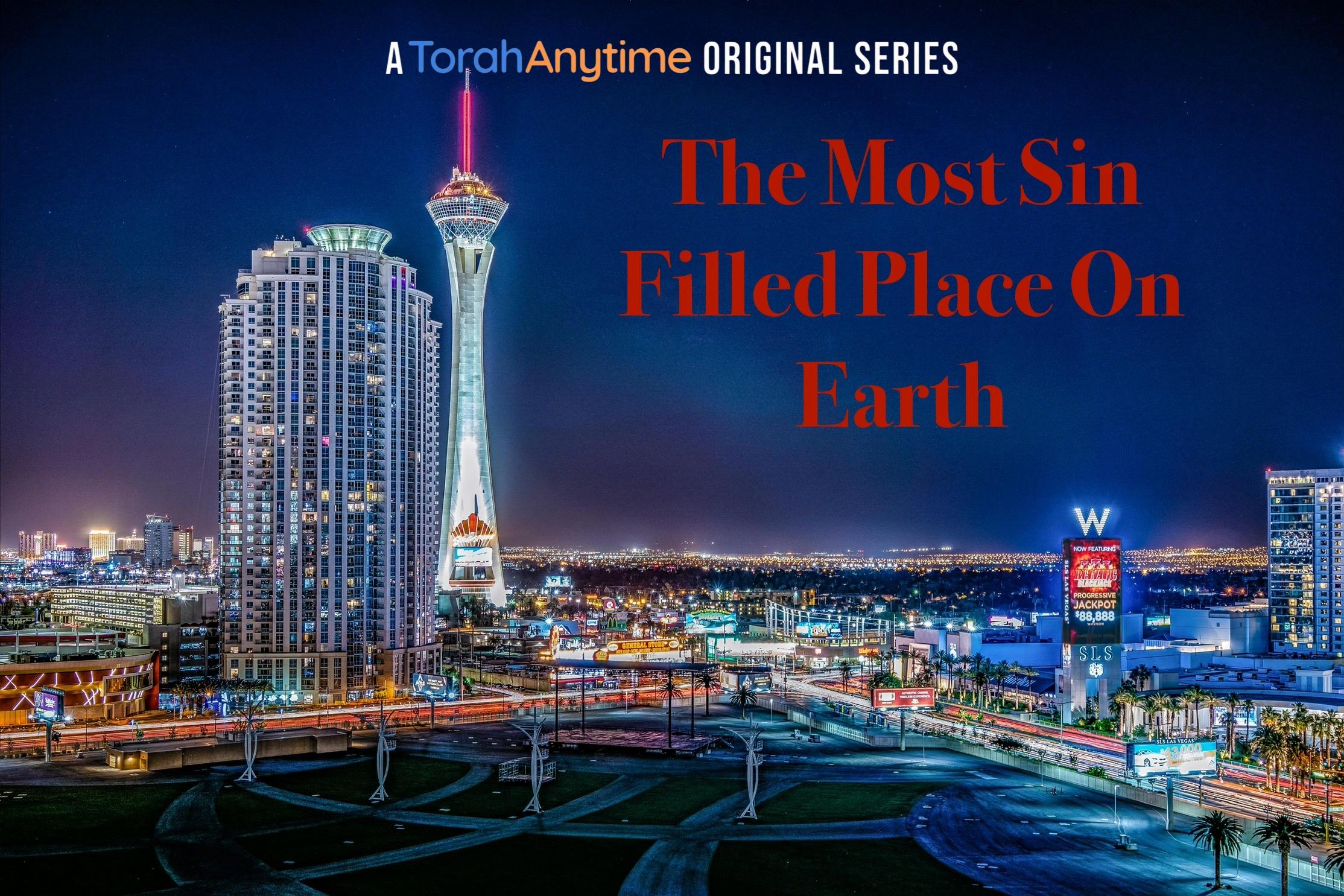 Las Vegas On Fire- The Most Sin Filled Place On Earth 