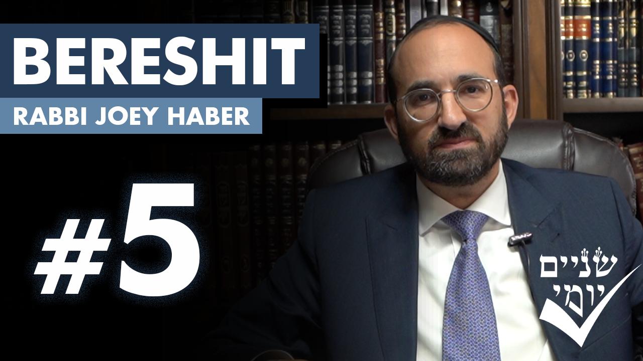 Shnayim Yomi - Bereshit - Chamishi - #5