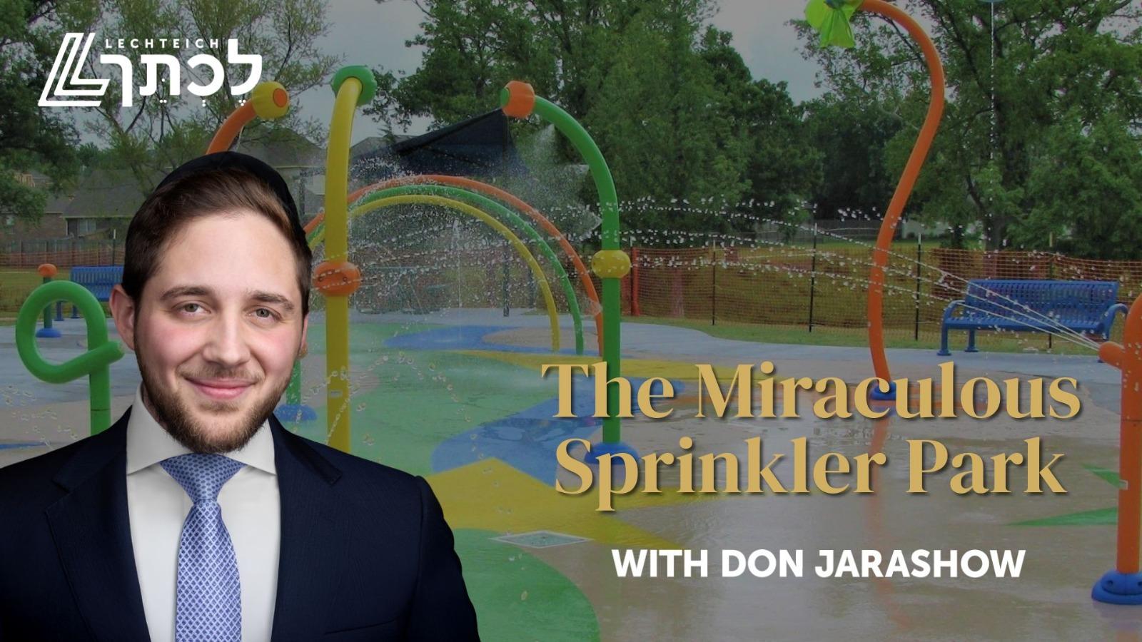 The Miraculous Sprinkler Park