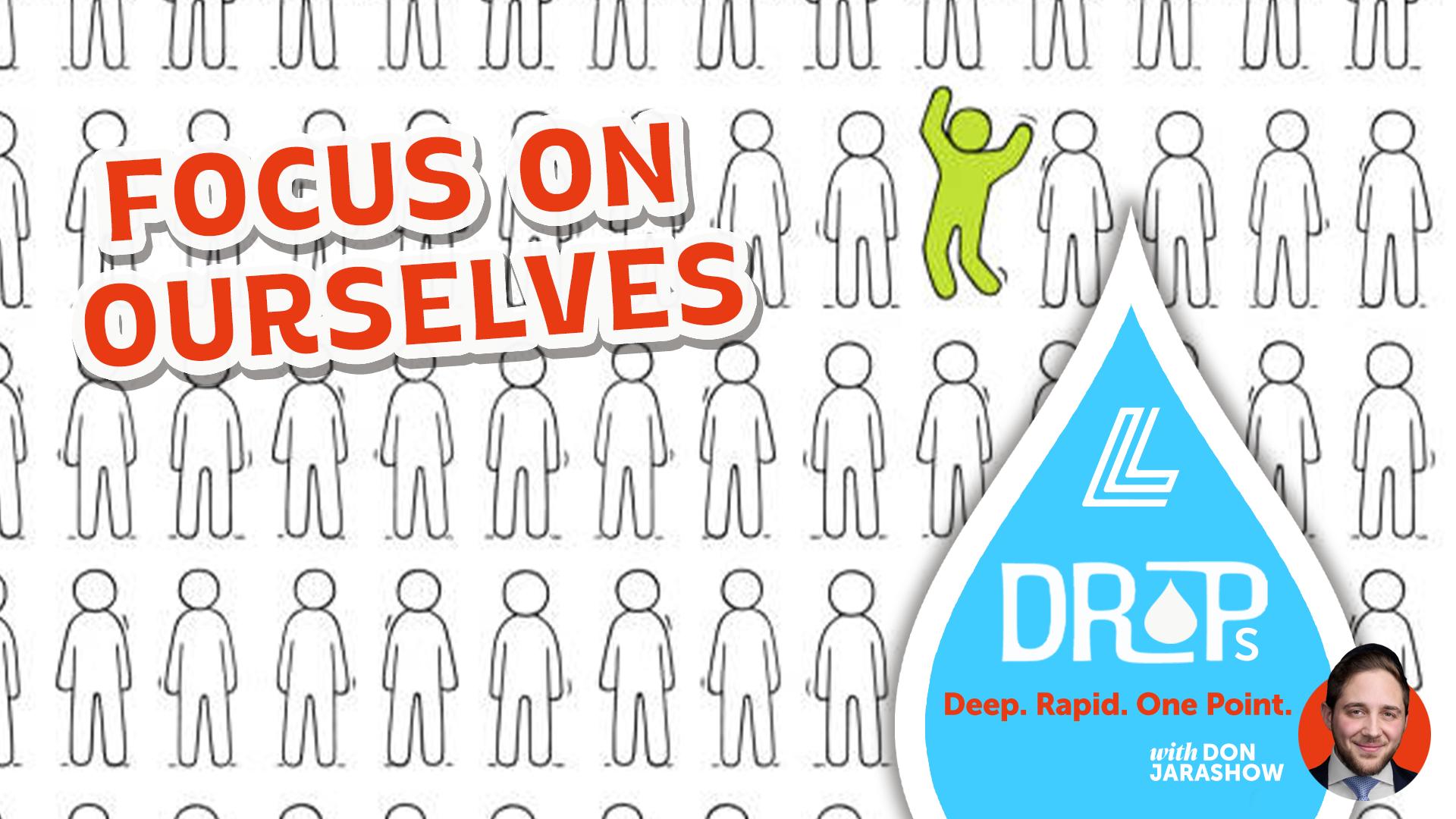 Focus on Ourselves