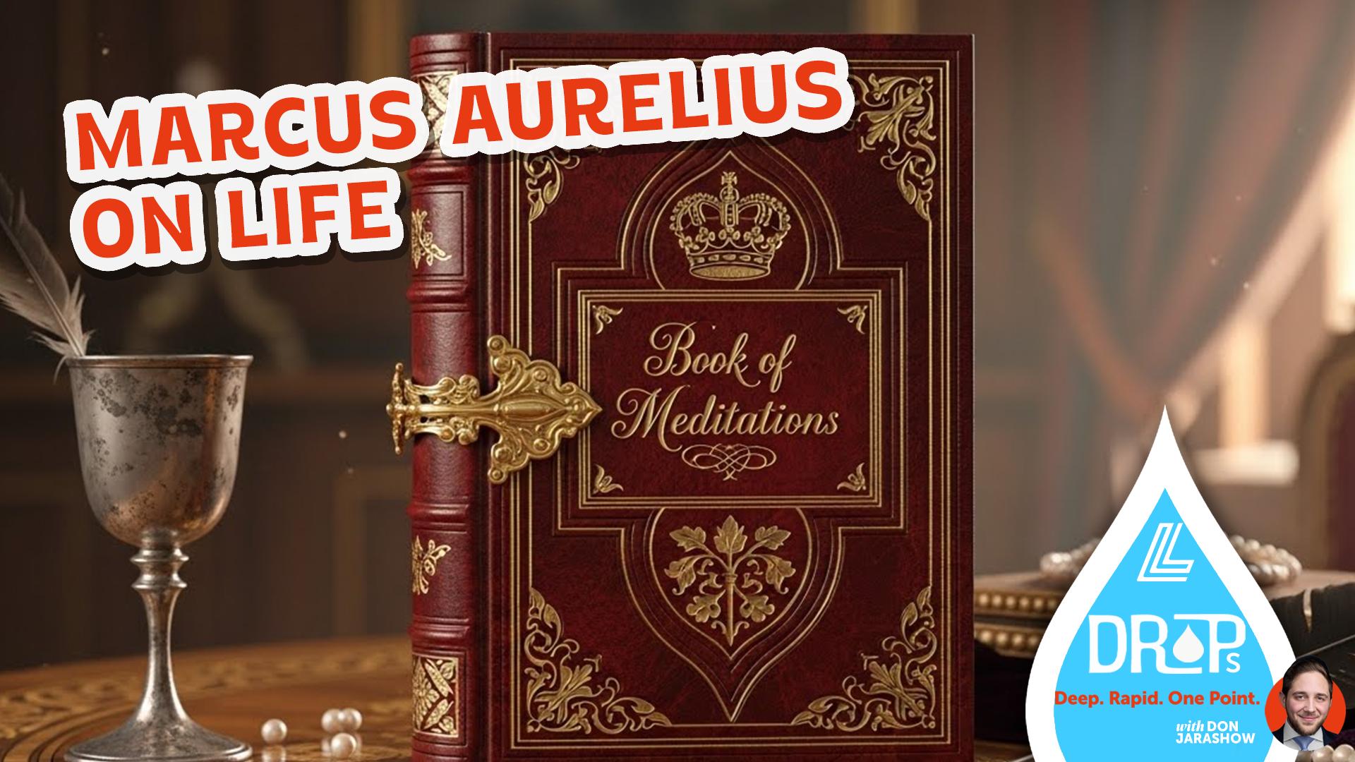 Marcus Aurelius on Life