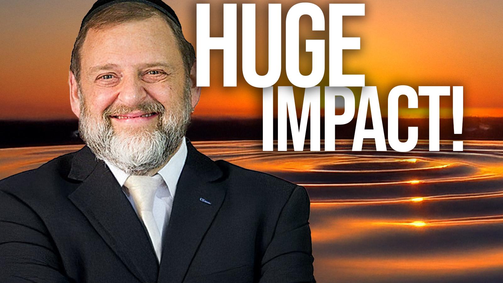 You’re Changing Lives — Even When You Don’t See It (Special Event - Kehillat Meam Loez)