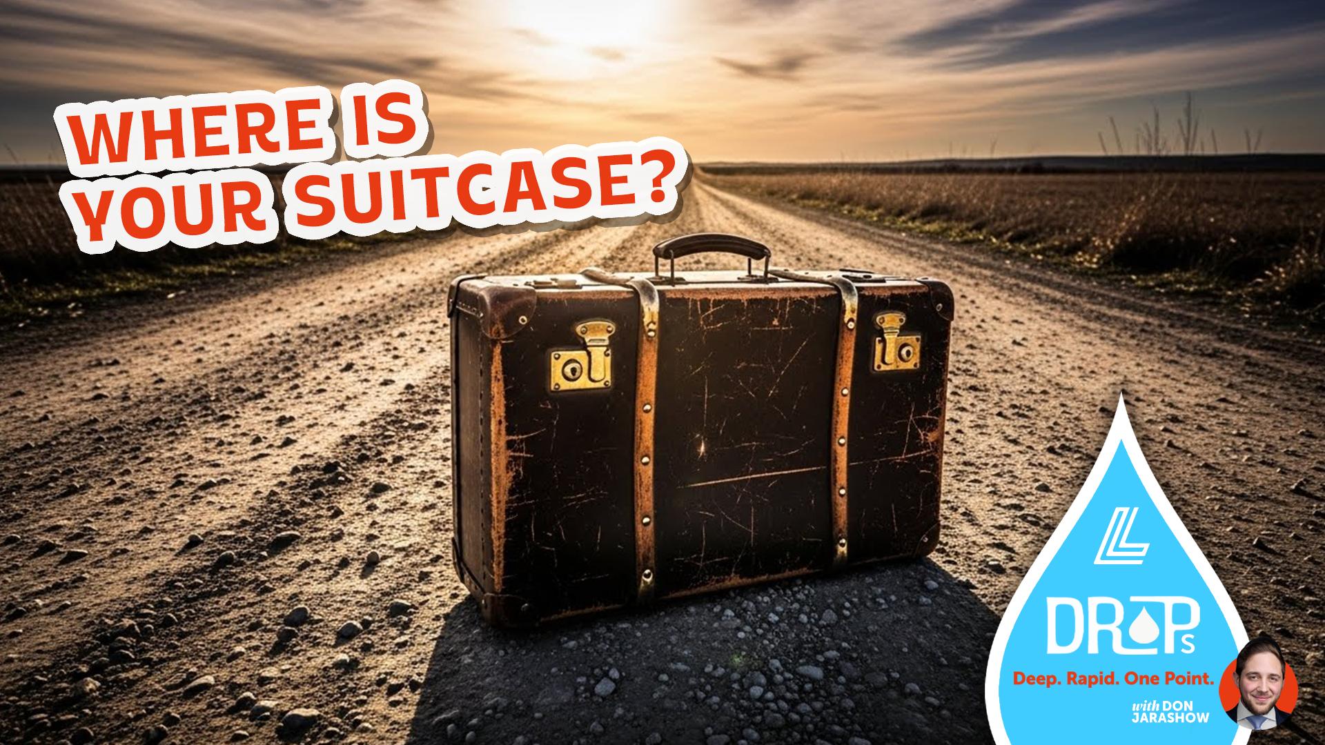 Where is Your Suitcase?