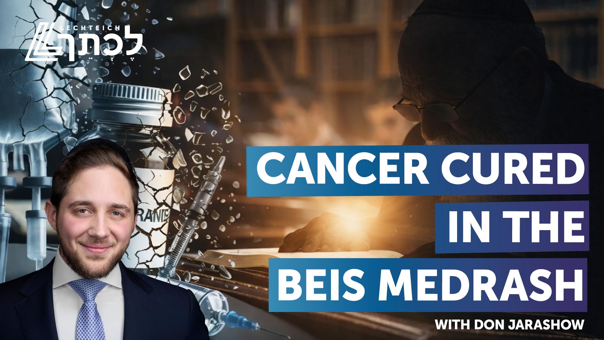 Cancer Cured in the Beis Medrash | Parshas Vaeira