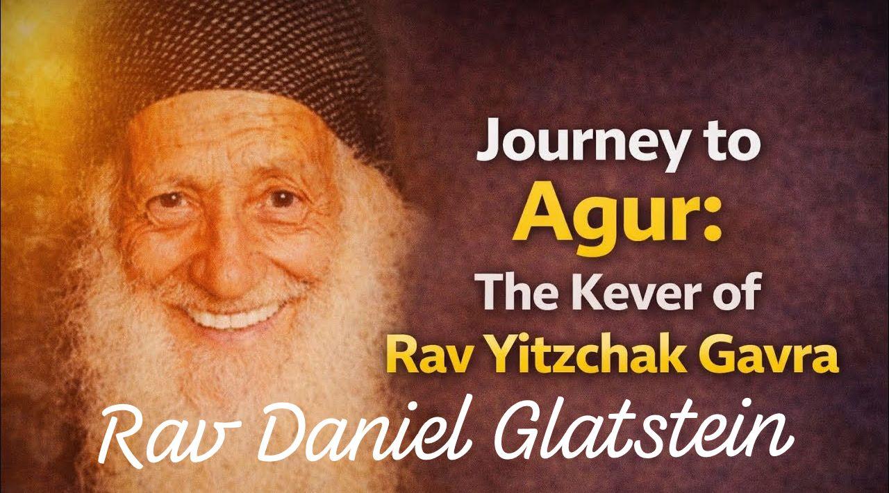 Journey to Agur: The Kever of Rav Yitzchak Gavra "Poel Yeshuos"