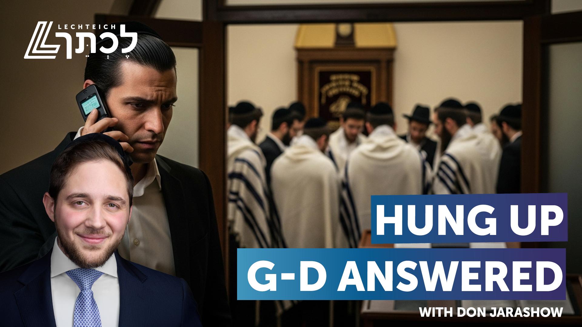 Hung Up. G-d Answered | Parshas Bo