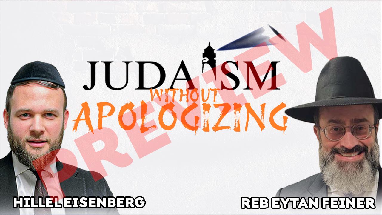 Judaism Without Apologizing - Reb Eytan Feiner - Preview 
