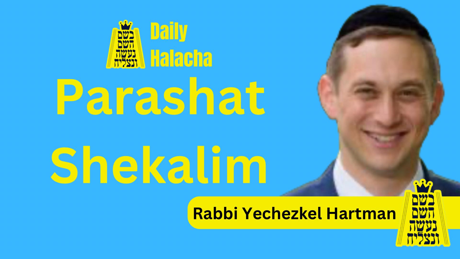 BHP Daily Halacha - Parashat Shekalim