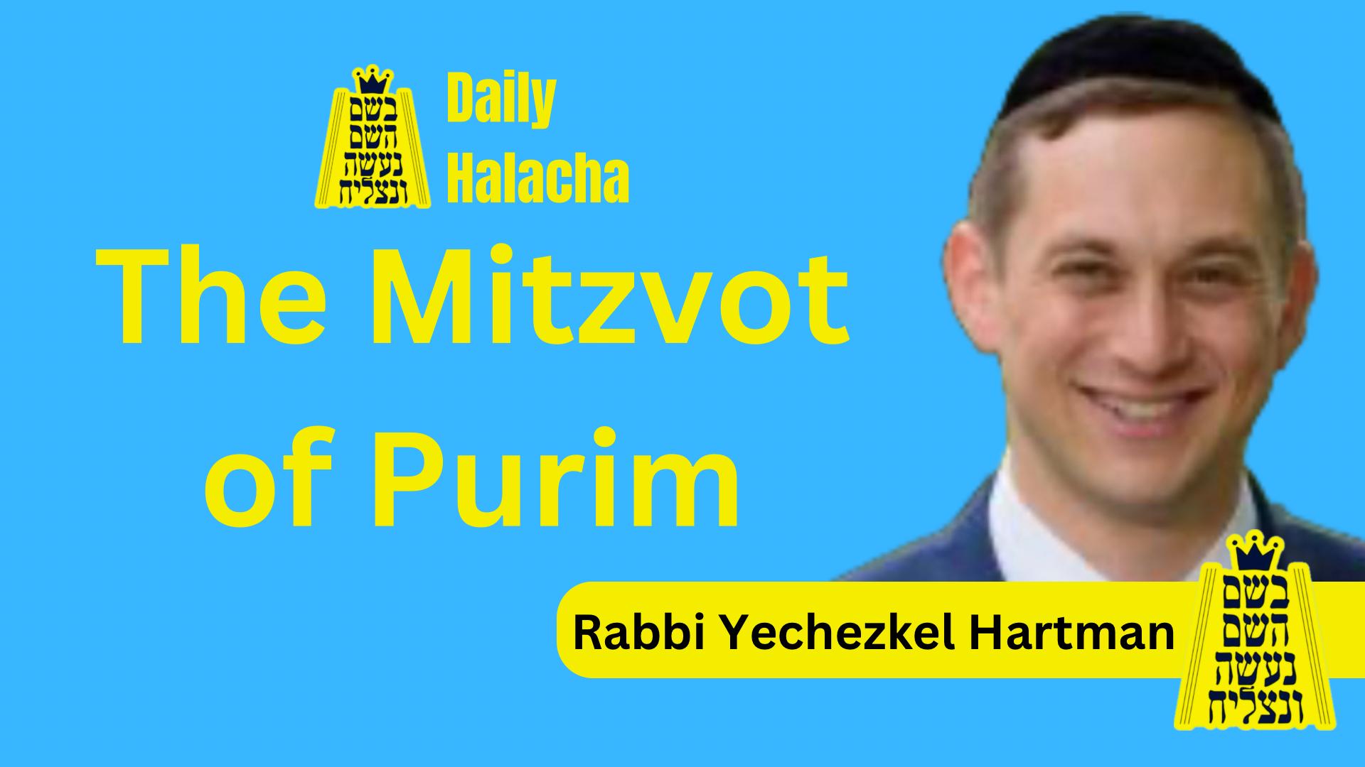 BHP Daily Halacha - The Mitzvot of Purim