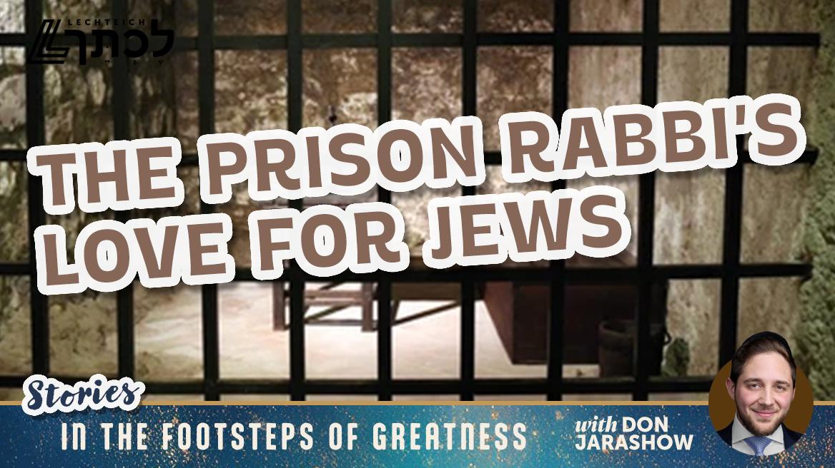The Prison Rabbi's Love for Jews