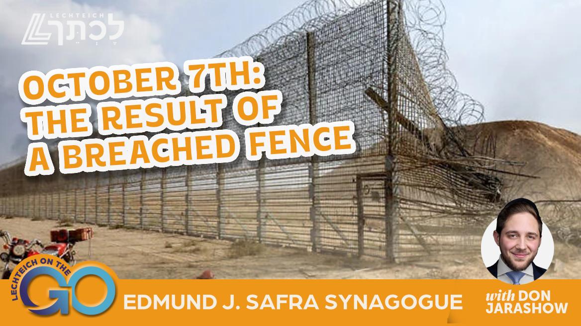 October 7th: The Result of a Breached Fence