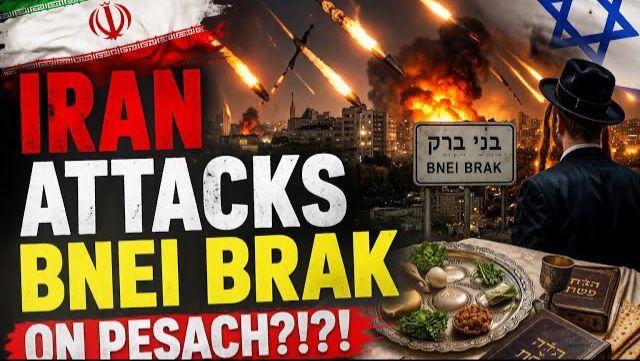 IRAN ATTACKS BNEI BRAK ON PESACH?!?!?!