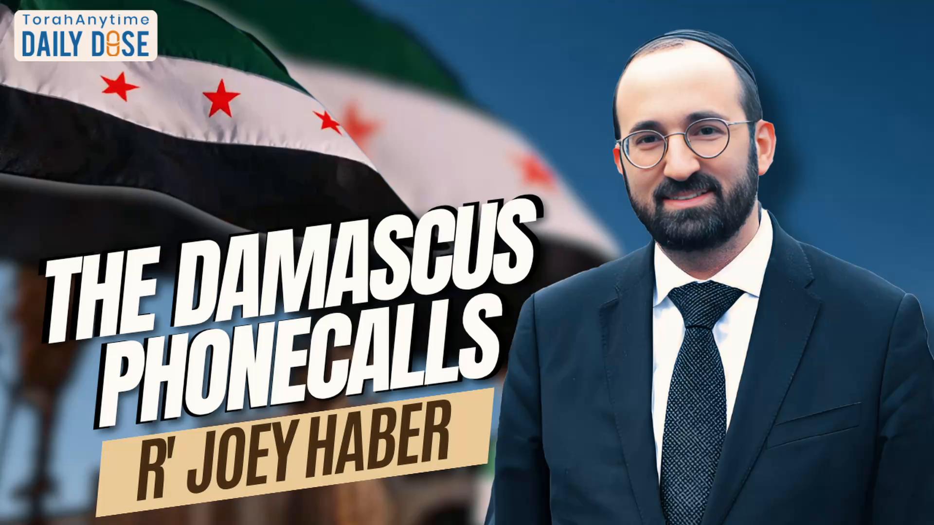 Daily Dose #2,594: The Damascus Phone Calls